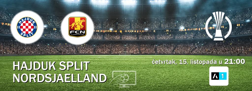 Izravni prijenos utakmice Hajduk Split i Nordsjaelland pratite uživo na Arena Sport 1 (četvrtak, 15. listopada u 21:00). Izravni prijenos utakmice Hajduk Split i Nordsjaelland pratite uživo na Arena Sport 1 (četvrtak, 15. listopada u 21:00).