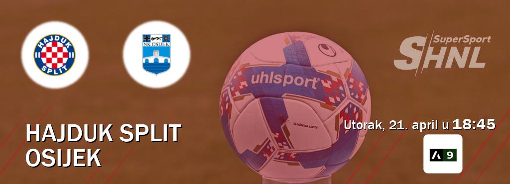 Izravni prijenos utakmice Hajduk Split i Osijek pratite uživo na Arena Sport 9 (utorak, 21. april u  18:45).