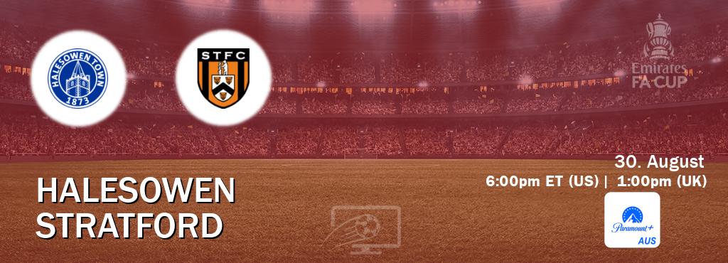 You can watch game live between Halesowen and Stratford on Paramount+ Australia(AU).