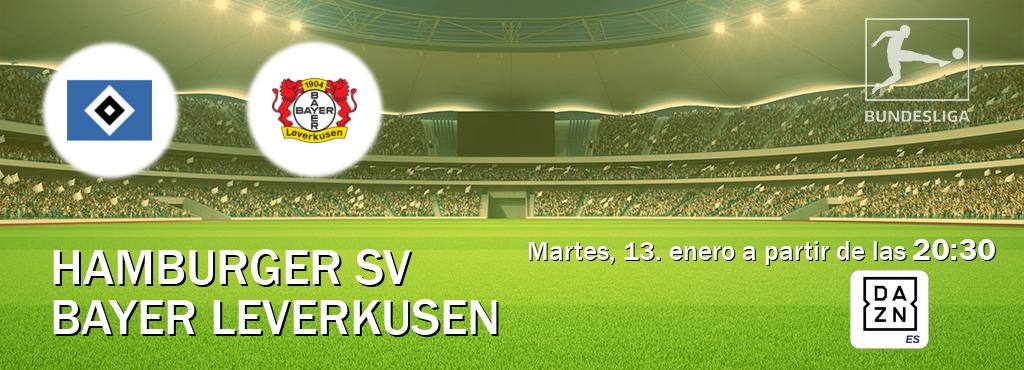El partido entre Hamburger SV y Bayer Leverkusen será retransmitido por DAZN España (martes, 13. enero a partir de las  20:30).