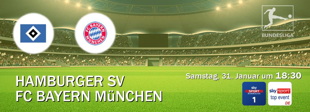 Das Spiel zwischen Hamburger SV und FC Bayern München wird am Samstag, 31. Januar um  18:30, live vom Sky Bundesliga 1 und Sky Sport Top Event übertragen.