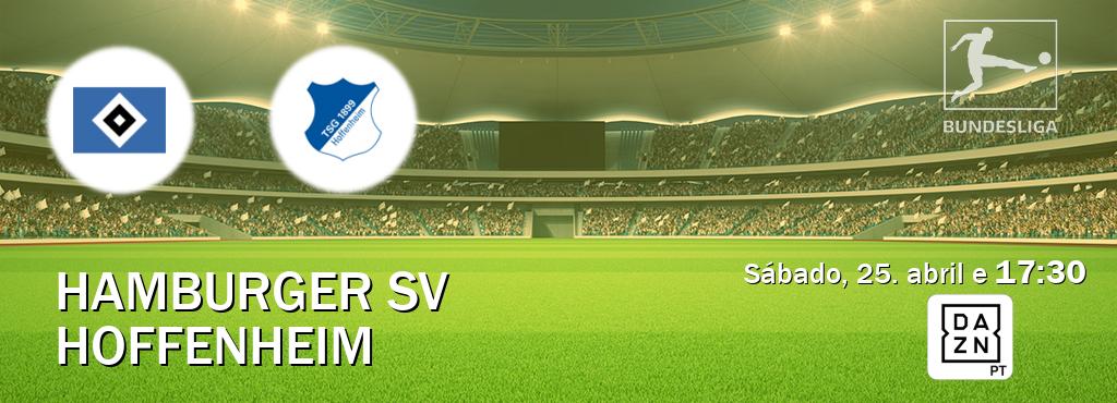 Jogo entre Hamburger SV e Hoffenheim tem emissão DAZN (sábado, 25. abril e  17:30).