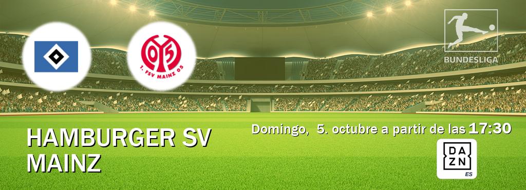 El partido entre Hamburger SV y Mainz será retransmitido por DAZN España (domingo, 5. octubre a partir de las 17:30). El partido entre Hamburger SV y Mainz será retransmitido por DAZN España (domingo, 5. octubre a partir de las 17:30).
