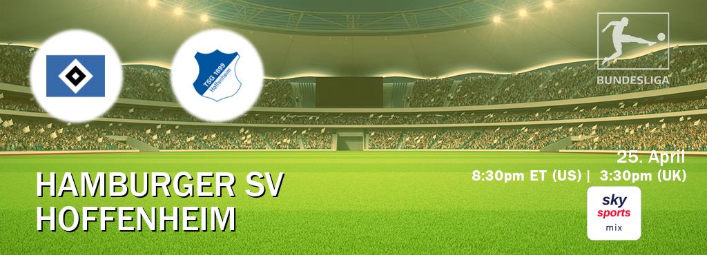 You can watch game live between Hamburger SV and Hoffenheim on Sky Sports Mix(UK).