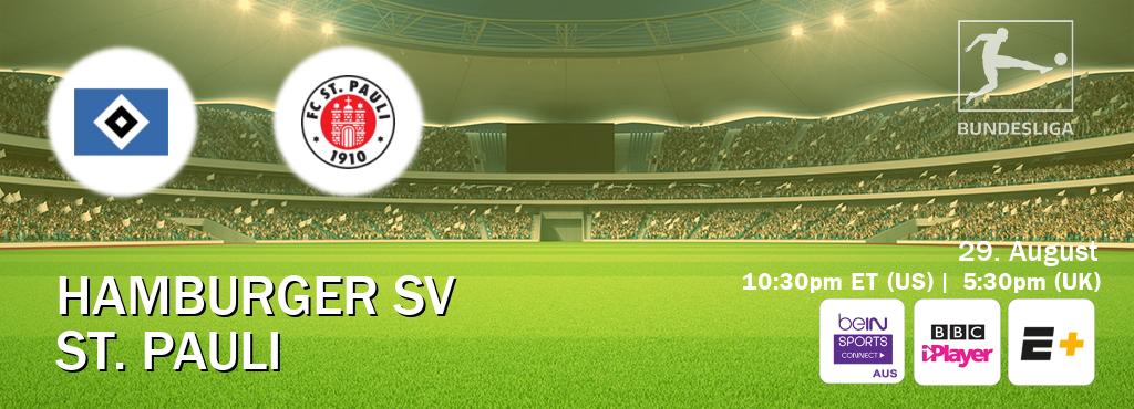 You can watch game live between Hamburger SV and St. Pauli on beIN Sports Connect(AU), BBC iPlayer(UK), ESPN+(US). You can watch game live between Hamburger SV and St. Pauli on beIN Sports Connect(AU), BBC iPlayer(UK), ESPN+(US).