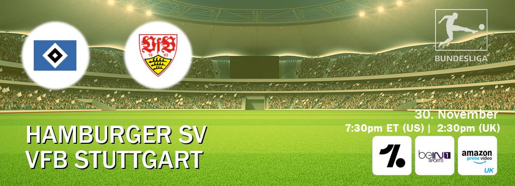 You can watch game live between Hamburger SV and VfB Stuttgart on OneFootball, beIN SPORTS 1(AU), Amazon Prime Video UK(UK). You can watch game live between Hamburger SV and VfB Stuttgart on OneFootball, beIN SPORTS 1(AU), Amazon Prime Video UK(UK).