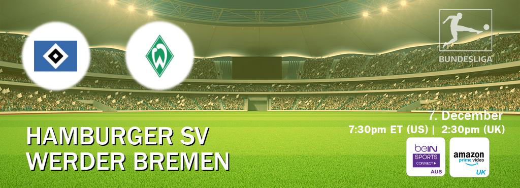 You can watch game live between Hamburger SV and Werder Bremen on beIN Sports Connect(AU) and Amazon Prime Video UK(UK).