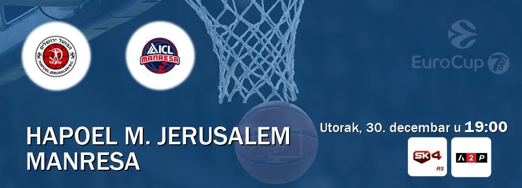 Izravni prijenos utakmice Hapoel M. Jerusalem i Manresa pratite uživo na Sportklub 4 i Arena Premium 2 (utorak, 30. decembar u  19:00).