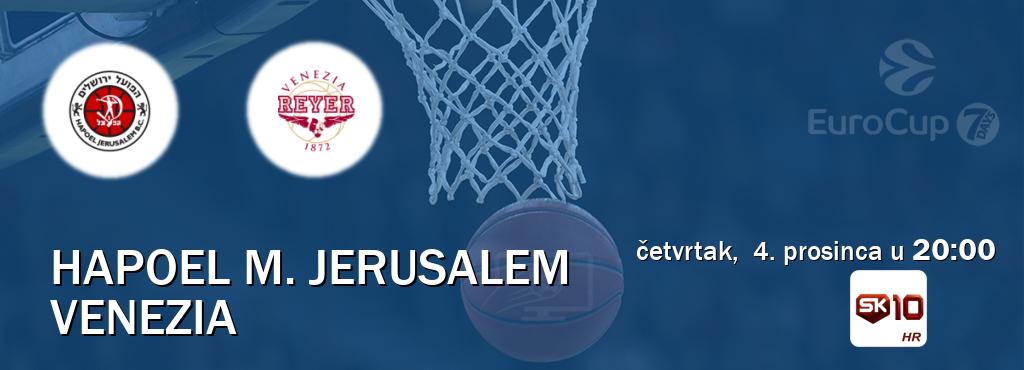 Izravni prijenos utakmice Hapoel M. Jerusalem i Venezia pratite uživo na Sportklub 10 (četvrtak,  4. prosinca u  20:00).