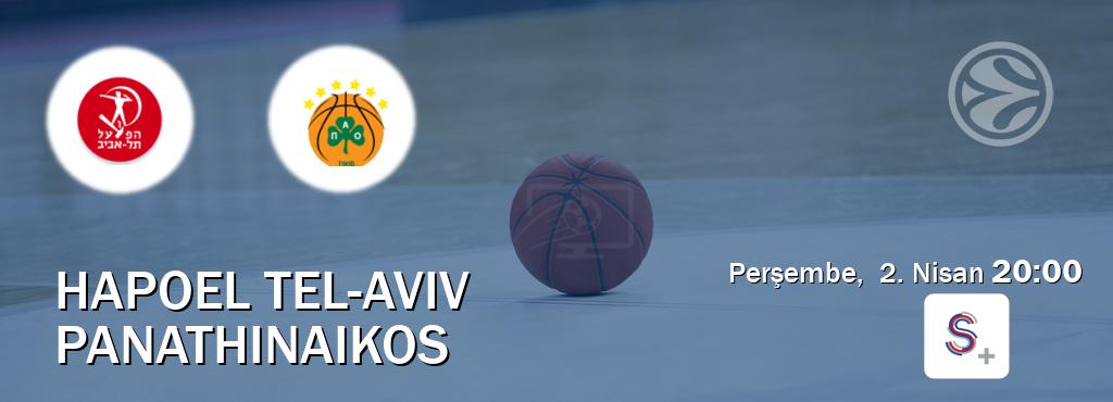 Karşılaşma Hapoel Tel-Aviv - Panathinaikos S Sport +'den canlı yayınlanacak (Perşembe,  2. Nisan  20:00).