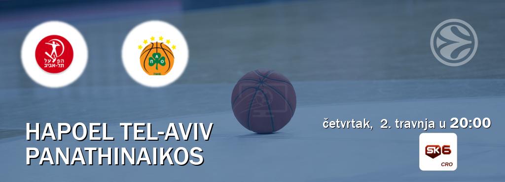 Izravni prijenos utakmice Hapoel Tel-Aviv i Panathinaikos pratite uživo na Sportklub 6 (četvrtak,  2. travnja u  20:00).
