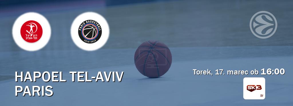 Ne zamudi prenosa tekme Hapoel Tel-Aviv - Paris v živo na Sportklub 3. Ne zamudi prenosa tekme Hapoel Tel-Aviv - Paris v živo na Sportklub 3.