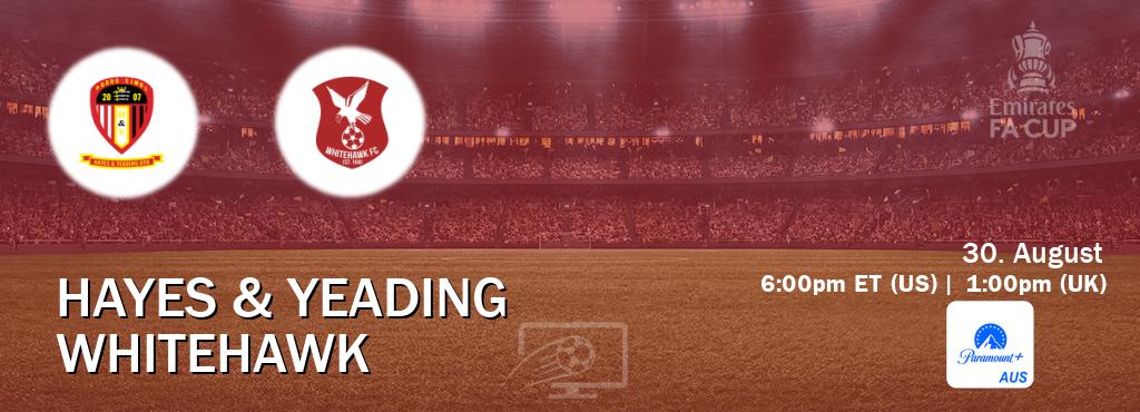 You can watch game live between Hayes & Yeading and Whitehawk on Paramount+ Australia(AU).