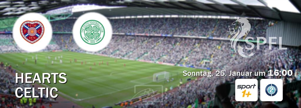 Das Spiel zwischen Hearts und Celtic wird am Sonntag, 25. Januar um  16:00, live vom SPORT1+ und Sportdigital FUSSBALL 2 übertragen.