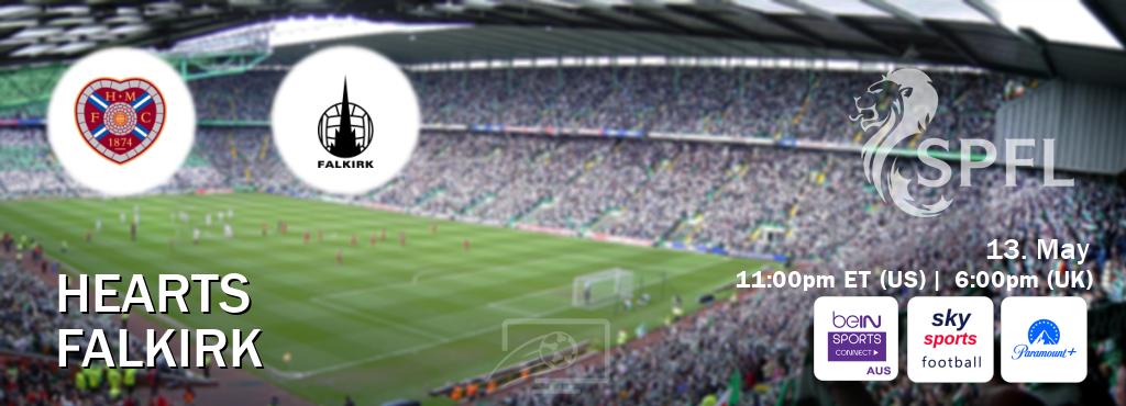 You can watch game live between Hearts and Falkirk on beIN Sports Connect(AU), Sky Sports Football(UK), Paramount+(US).