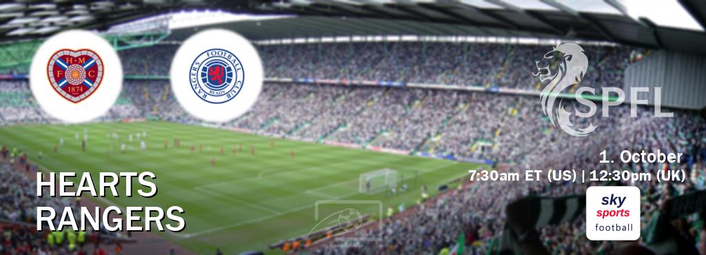 You can watch game live between Hearts and Rangers on Sky Sports Football.
