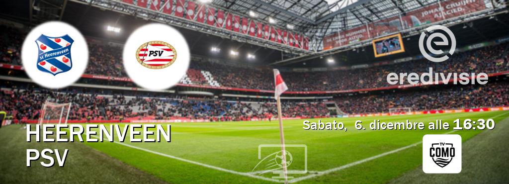 Il match Heerenveen - PSV sarà trasmesso in diretta TV su Como TV (ore 16:30)