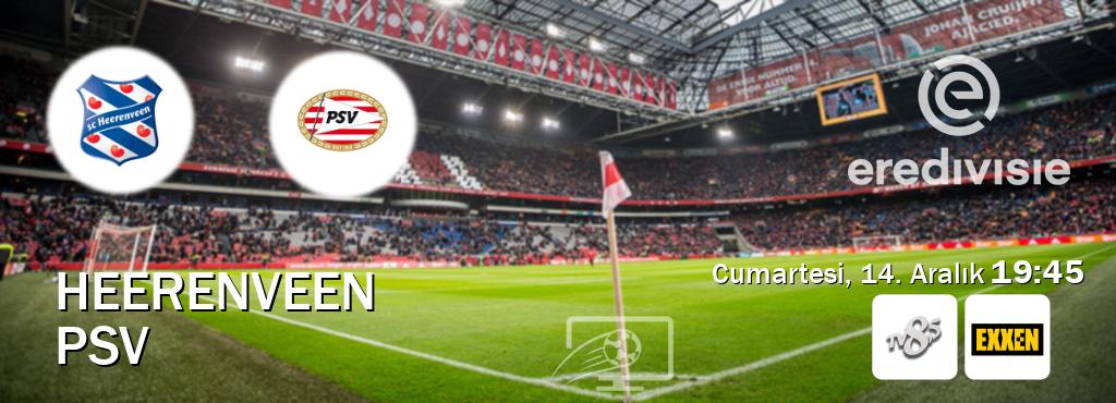 Karşılaşma Heerenveen - PSV TV 8 Bucuk ve Exxen'den canlı yayınlanacak (Cumartesi, 14. Aralık  19:45).