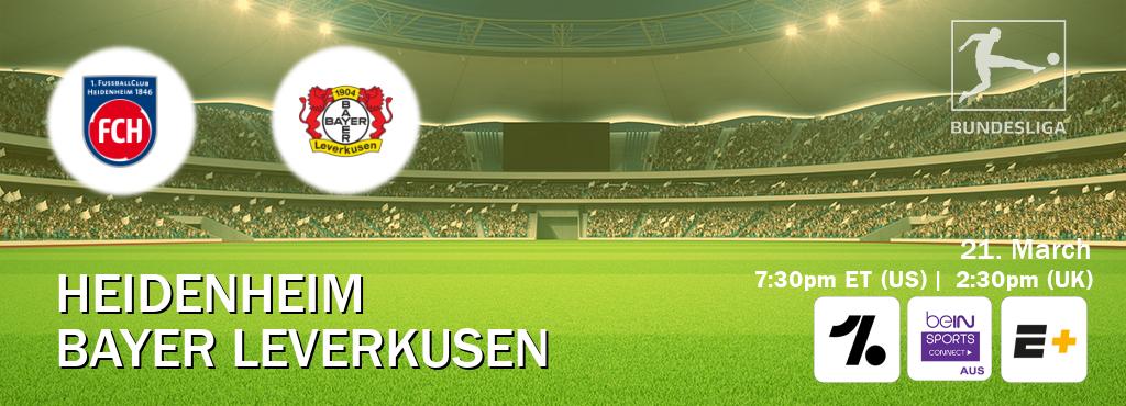 You can watch game live between Heidenheim and Bayer Leverkusen on OneFootball, beIN Sports Connect(AU), ESPN+(US). You can watch game live between Heidenheim and Bayer Leverkusen on OneFootball, beIN Sports Connect(AU), ESPN+(US).