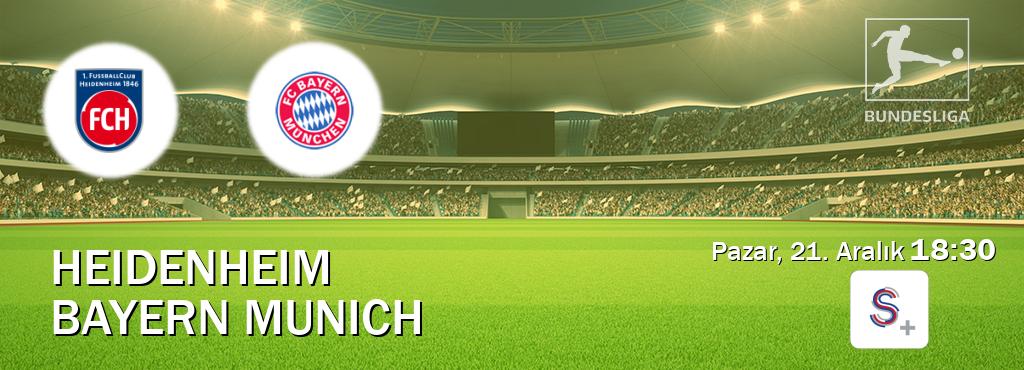 Karşılaşma Heidenheim - Bayern Munich S Sport +'den canlı yayınlanacak (Pazar, 21. Aralık  18:30).