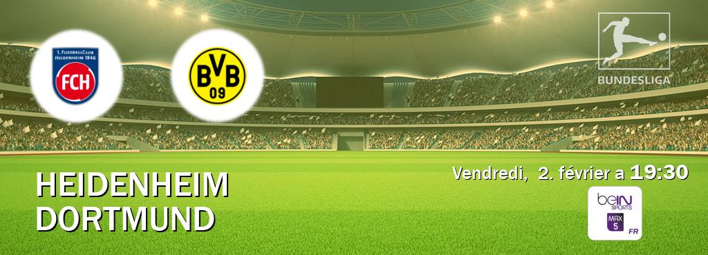 Match entre Heidenheim et Dortmund en direct à la beIN Sports 5 Max (vendredi,  2. février a  19:30).