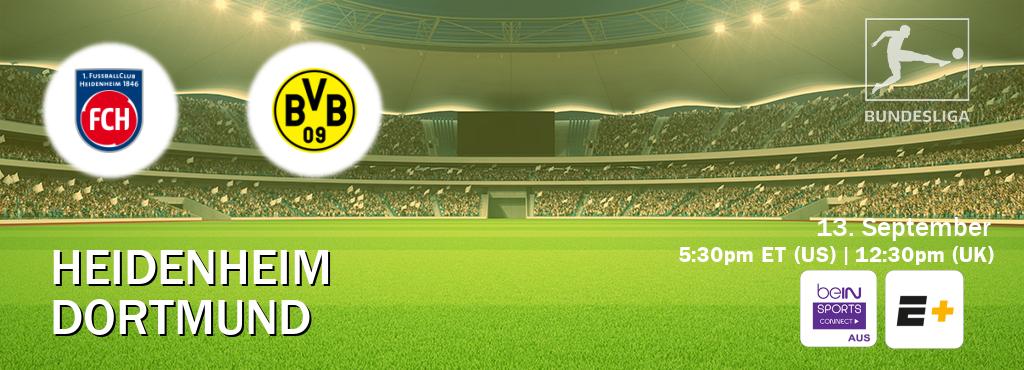 You can watch game live between Heidenheim and Dortmund on beIN Sports Connect(AU) and ESPN+(US). You can watch game live between Heidenheim and Dortmund on beIN Sports Connect(AU) and ESPN+(US).