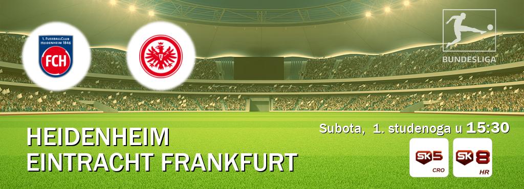 Izravni prijenos utakmice Heidenheim i Eintracht Frankfurt pratite uživo na Sportklub 5 i Sportklub 8 (subota,  1. studenoga u  15:30).