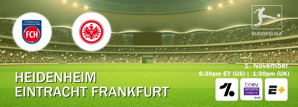 You can watch game live between Heidenheim and Eintracht Frankfurt on OneFootball, beIN Sports Connect(AU), ESPN+(US).