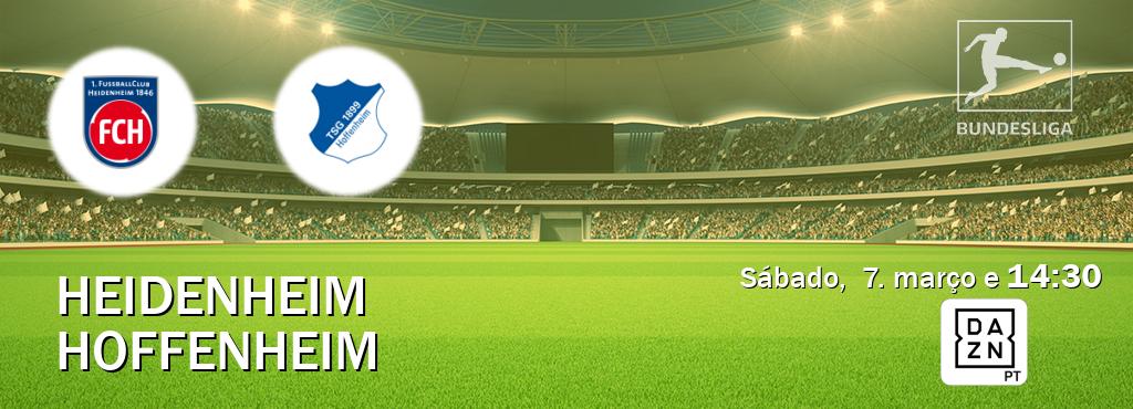 Jogo entre Heidenheim e Hoffenheim tem emissão DAZN (sábado,  7. março e  14:30).