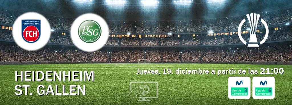 El partido entre Heidenheim y St. Gallen será retransmitido por Movistar Liga de Campeones 3 y Movistar Liga de Campeones 6  (jueves, 19. diciembre a partir de las  21:00).