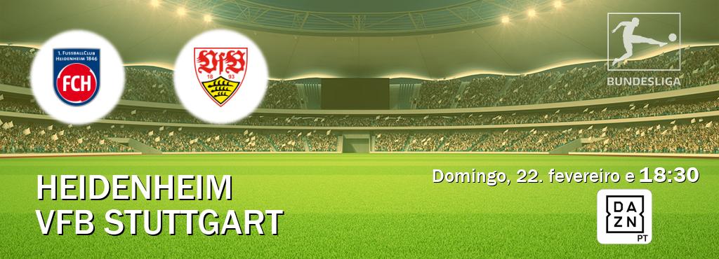 Jogo entre Heidenheim e VfB Stuttgart tem emissão DAZN (domingo, 22. fevereiro e  18:30).