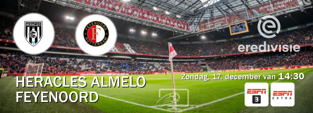 Wedstrijd tussen Heracles Almelo en Feyenoord live op tv bij ESPN 3, ESPN Extra (zondag, 17. december van  14:30).