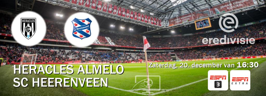 Wedstrijd tussen Heracles Almelo en SC Heerenveen live op tv bij ESPN 3, ESPN Extra (zaterdag, 20. december van 16:30). Wedstrijd tussen Heracles Almelo en SC Heerenveen live op tv bij ESPN 3, ESPN Extra (zaterdag, 20. december van 16:30).