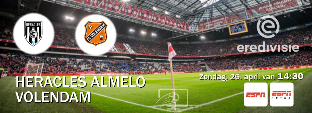 Wedstrijd tussen Heracles Almelo en Volendam live op tv bij ESPN 1, ESPN Extra (zondag, 26. april van  14:30).
