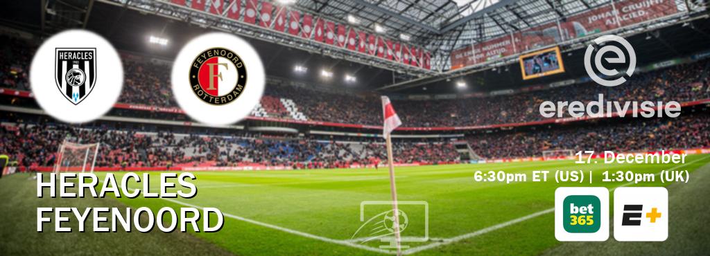 You can watch game live between Heracles and Feyenoord on bet365(UK) and ESPN+(US).