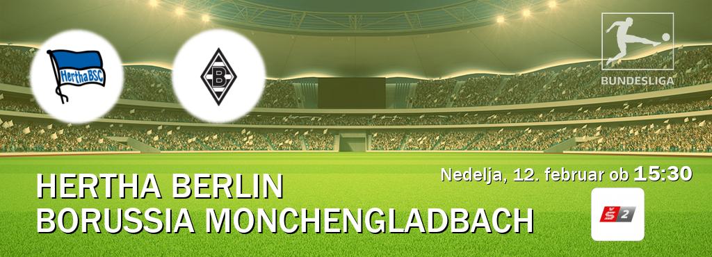Prenos tekme med Hertha Berlin in Borussia Monchengladbach v živo na Sport TV 2 (nedelja, 12. februar ob  15:30 uri).