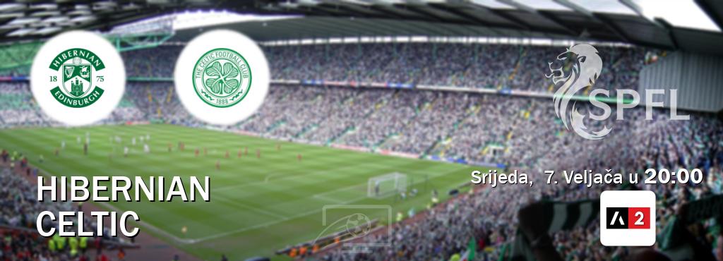 Izravni prijenos utakmice Hibernian i Celtic pratite uživo na Arena Sport 2 (Srijeda,  7. Veljača u  20:00).