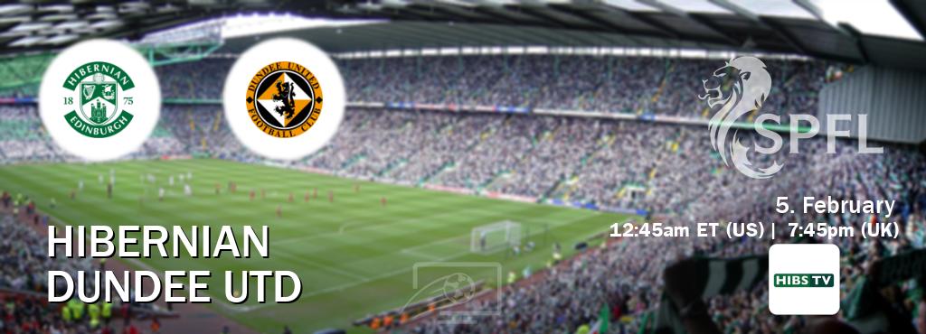 You can watch game live between Hibernian and Dundee Utd on Hibs TV.