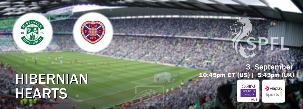 You can watch game live between Hibernian and Hearts on beIN Sports Connect(AU) and Viaplay Sports 1(UK). You can watch game live between Hibernian and Hearts on beIN Sports Connect(AU) and Viaplay Sports 1(UK).