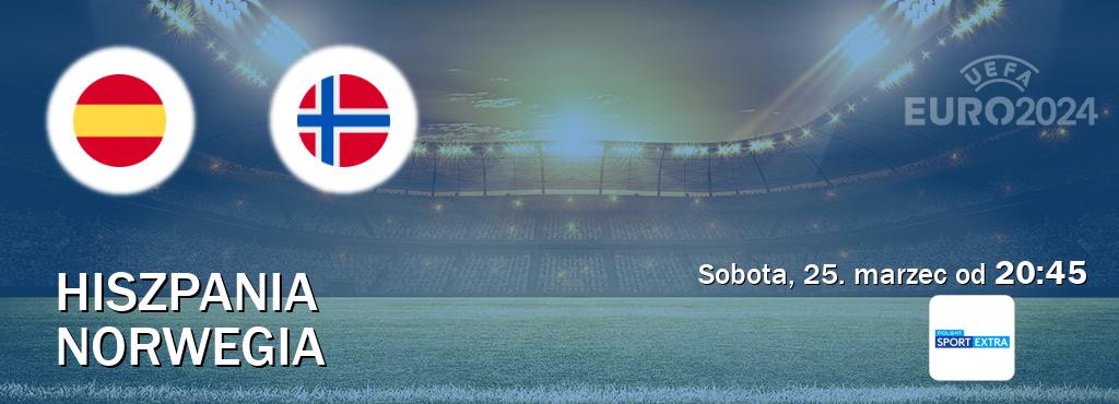 Gra między Hiszpania i Norwegia transmisja na żywo w Polsat Sport Extra (sobota, 25. marzec od  20:45).