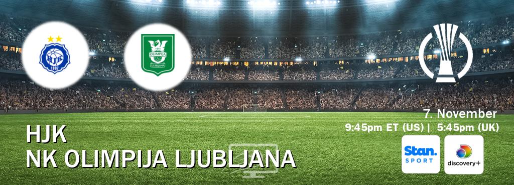 You can watch game live between HJK and NK Olimpija Ljubljana on Stan Sport(AU) and Discovery +(UK).