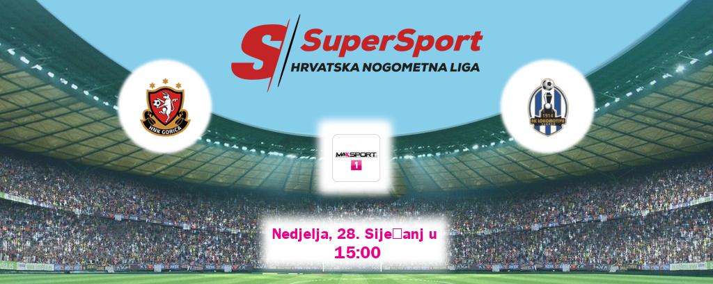 Izravni prijenos utakmice HNK Gorica i Lokomotiva pratite uživo na MAXSport1 (Nedjelja, 28. Siječanj u  15:00).
