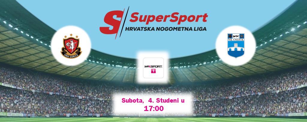 Izravni prijenos utakmice HNK Gorica i Osijek pratite uživo na MAXSport1 (Subota,  4. Studeni u  17:00).