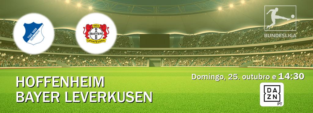 Jogo entre Hoffenheim e Bayer Leverkusen tem emissão DAZN (domingo, 25. outubro e  14:30).