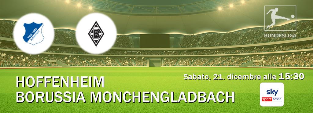 Il match Hoffenheim - Borussia Monchengladbach sarà trasmesso in diretta TV su Sky Sport Max (ore 15:30)