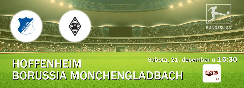 Izravni prijenos utakmice Hoffenheim i Borussia Monchengladbach pratite uživo na Sportklub 3 (subota, 21. decembar u  15:30).