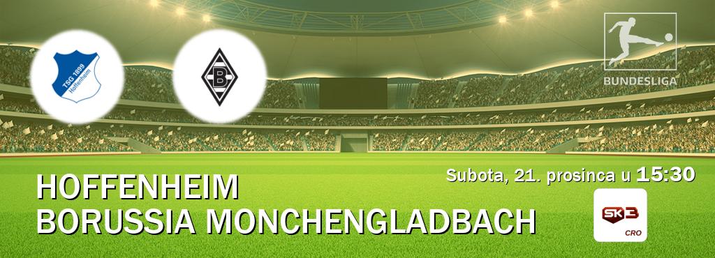 Izravni prijenos utakmice Hoffenheim i Borussia Monchengladbach pratite uživo na Sportklub 3 (subota, 21. prosinca u  15:30).