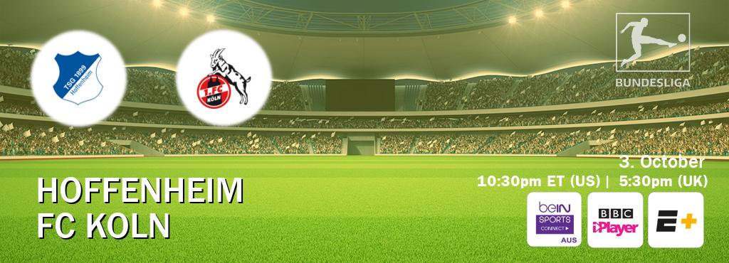 You can watch game live between Hoffenheim and FC Koln on beIN Sports Connect(AU), BBC iPlayer(UK), ESPN+(US). You can watch game live between Hoffenheim and FC Koln on beIN Sports Connect(AU), BBC iPlayer(UK), ESPN+(US).