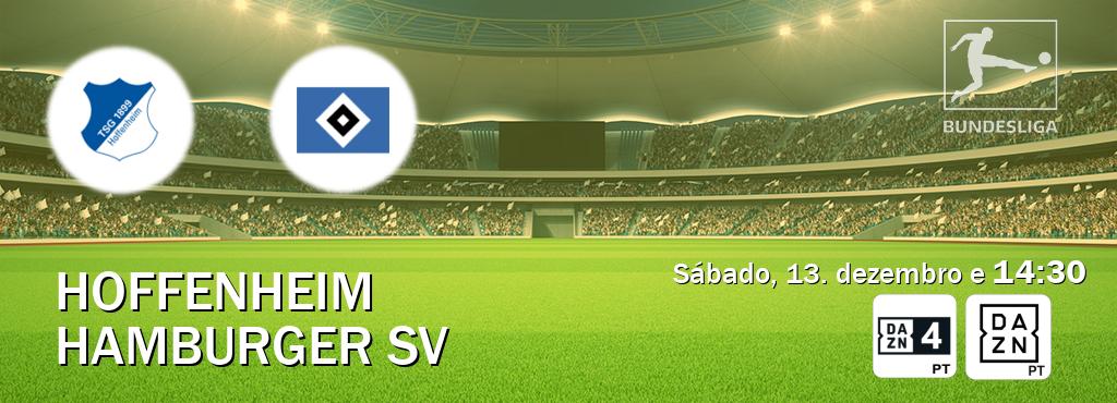 Jogo entre Hoffenheim e Hamburger SV tem emissão DAZN Eleven 4, DAZN (sábado, 13. dezembro e  14:30).