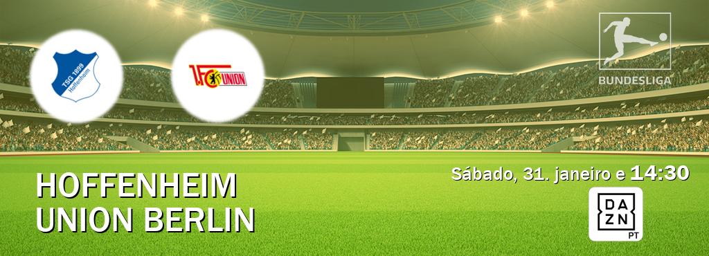 Jogo entre Hoffenheim e Union Berlin tem emissão DAZN (sábado, 31. janeiro e  14:30).